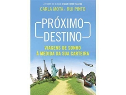 Libro Próximo destino de Carla Mota e Rui Pinto (Portugués do Brasil)