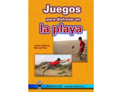 Libro Juegos Para Disfrutar En La Playa de Javier Alberto Bernal Ruiz (Español)