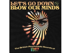 CD Varios - Let's Go Down And Blow Our Minds (The British Psychedelic Sounds Of 1967)