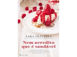 Libro Nem Acredito Que é Saudável de Sara Oliveira (Portugués)