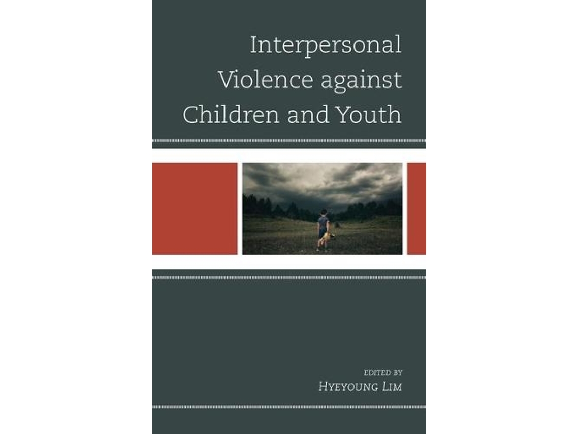 Libro Interpersonal Violence against Children and Youth (Inglés)