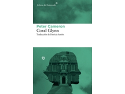 Libro Coral Glynn de Peter Cameron (Español)