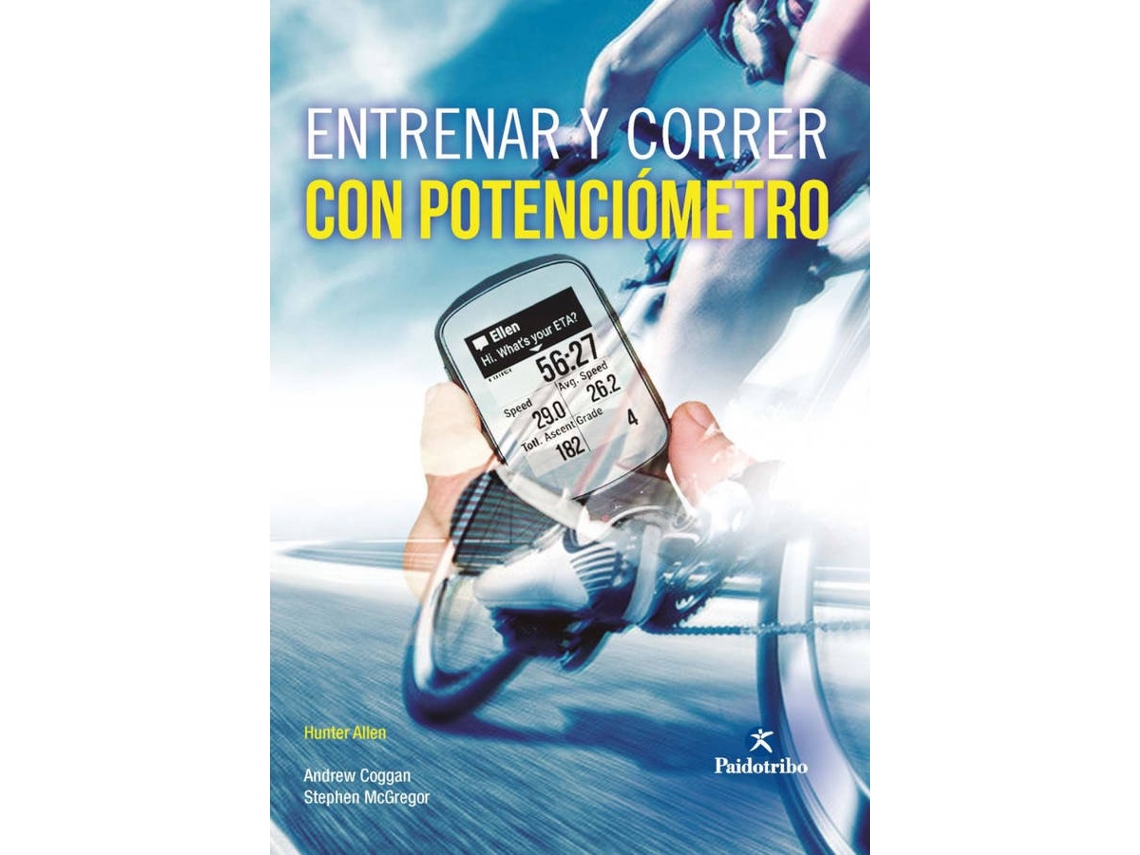 Libro Entrenar Y Correr Con Potenciómetro de Hunter Allen, Andrew Coggan et al. (Español)