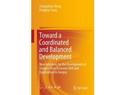 Libro Toward A Coordinated And Balanced Development De Changchun Cheng E Fenghua Yang (inglés - Tapa Dura)