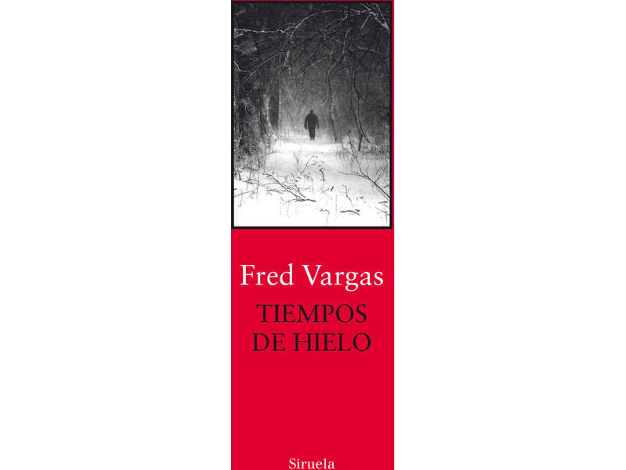 Libro Tiempos De Hielo de Fred Vargas (Español)