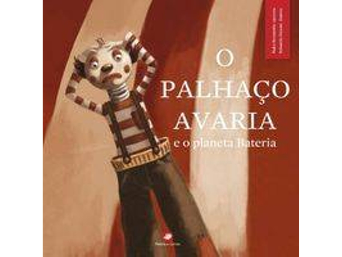 Libro O Palhaço Avaria E O Planeta Bateria de Pedro Seromenho (Portugués)