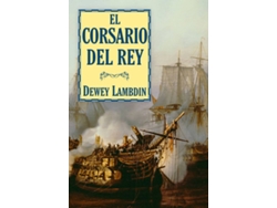 Libro El Corsario Del Rey de Dewey Lambdin (Español)