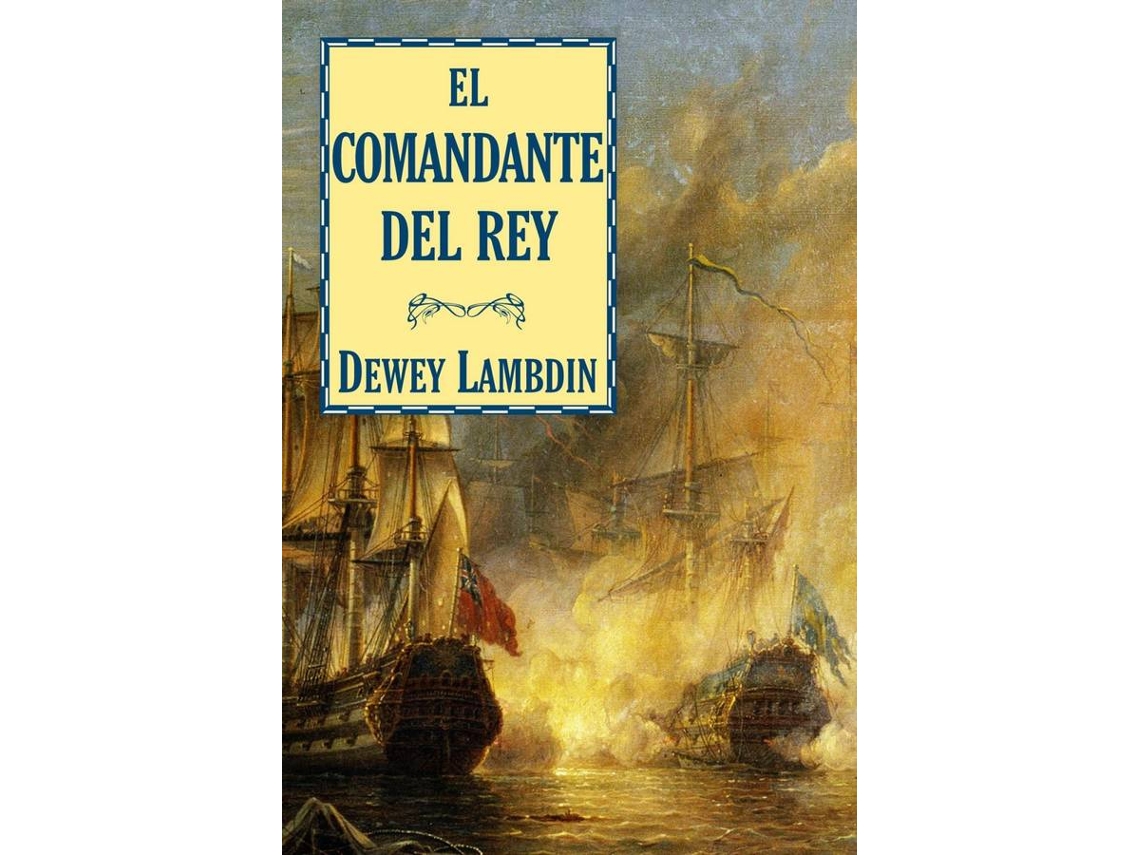 Libro El Comandante Del Rey de Dewey Lambdin (Español)