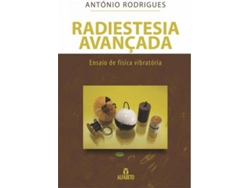 Libro Radiestesia Avançada - Ensaio de Física Vibratória de Autor: Antonio Rodrigues (Portugués do Brasil)