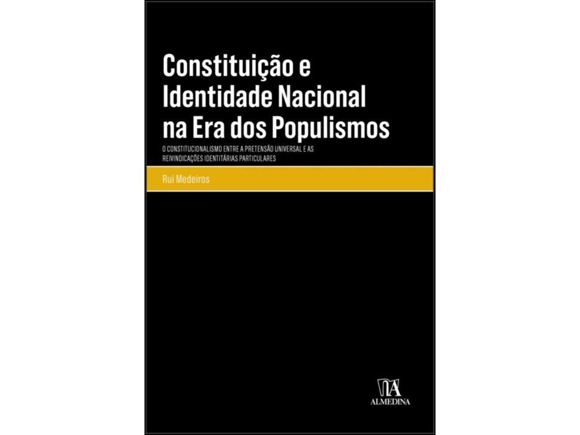 Constituicao E Identidade Nacional - O Constitucionalismo Entre O Universal E O Particular