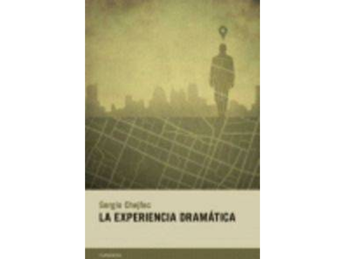Libro La Experiencia Dramatica de Sergio Chejfec (Español)