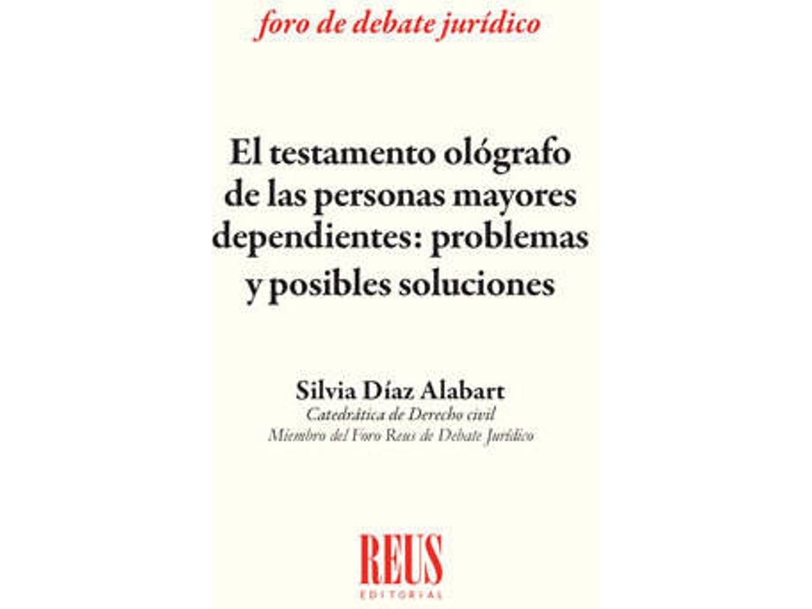 Libro El Testamento Olografo De Las Personas Mayores Dependientes de Silvia D¡Az Alabart (Español)