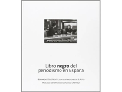 Libro Libro Negro Del Periodismo En Espaana de Bernardo Daiaz-Nosty (Español)