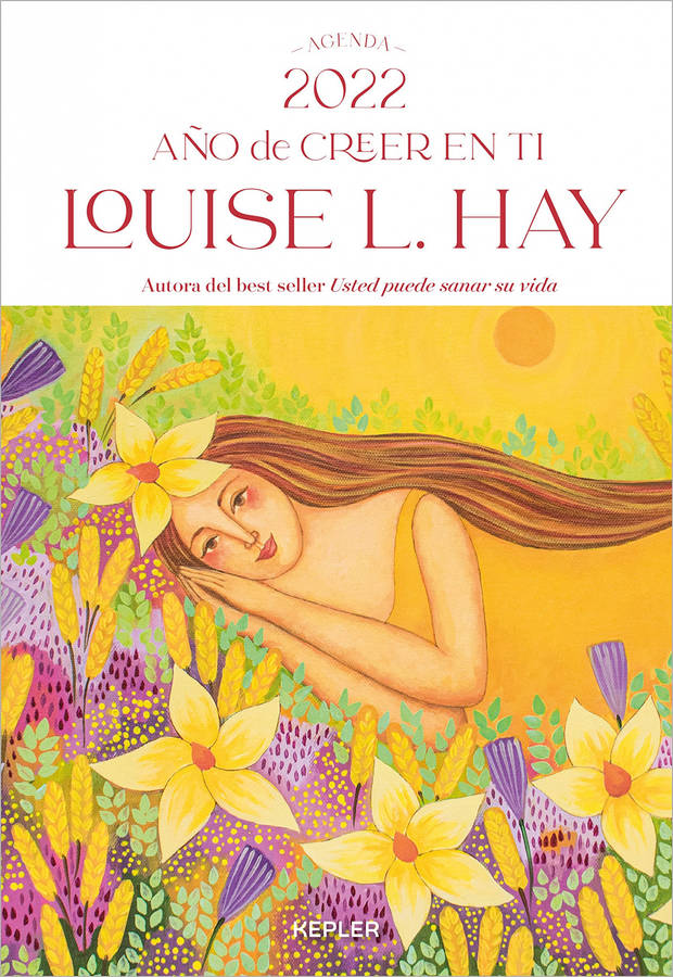 Agenda Louise Hay 2022. año de creer en ti libro