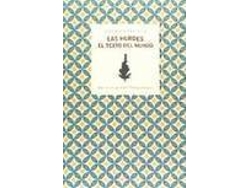 Libro Las Hurdes El Texto Del Mundo de Fernando Rodr­Guez De La Flor