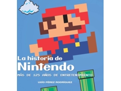 Libro La Historia De Nintendo de Uxio Pèrez (Español)