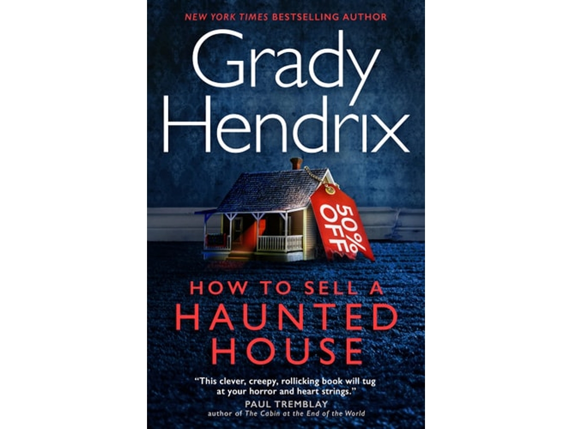 Libro How To Sell A Haunted House de Grady Hendrix (Inglés)