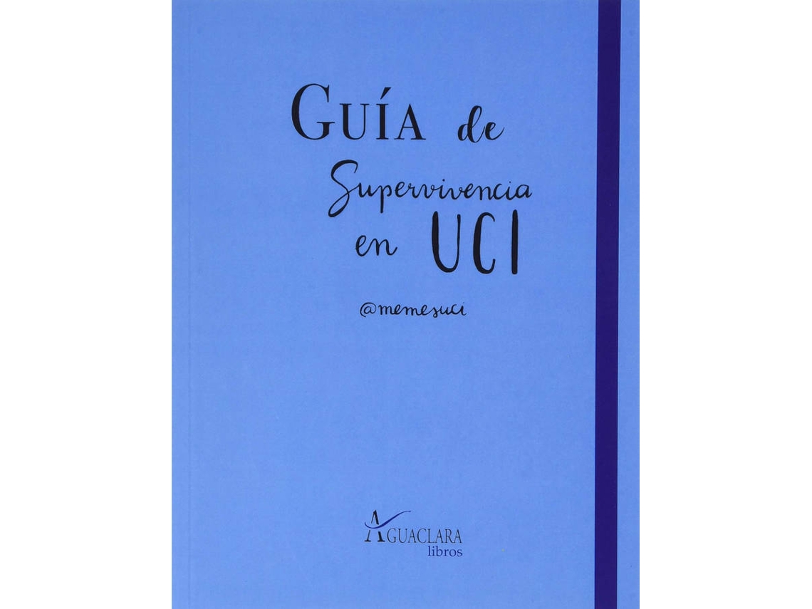 Libro Guía De Superviviencia En Uci de Carlos Blasco Solís (Español)