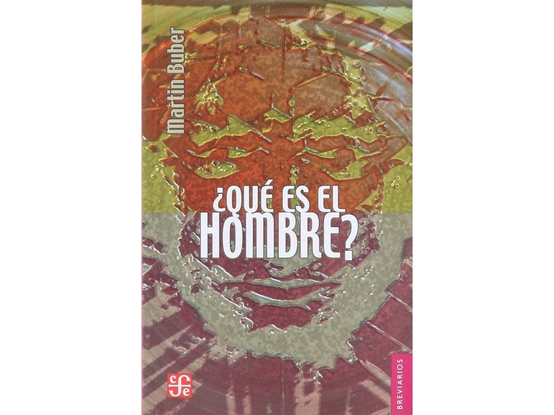 Libro ¿Qué Es El Hombre? de Martin Buber (Español)