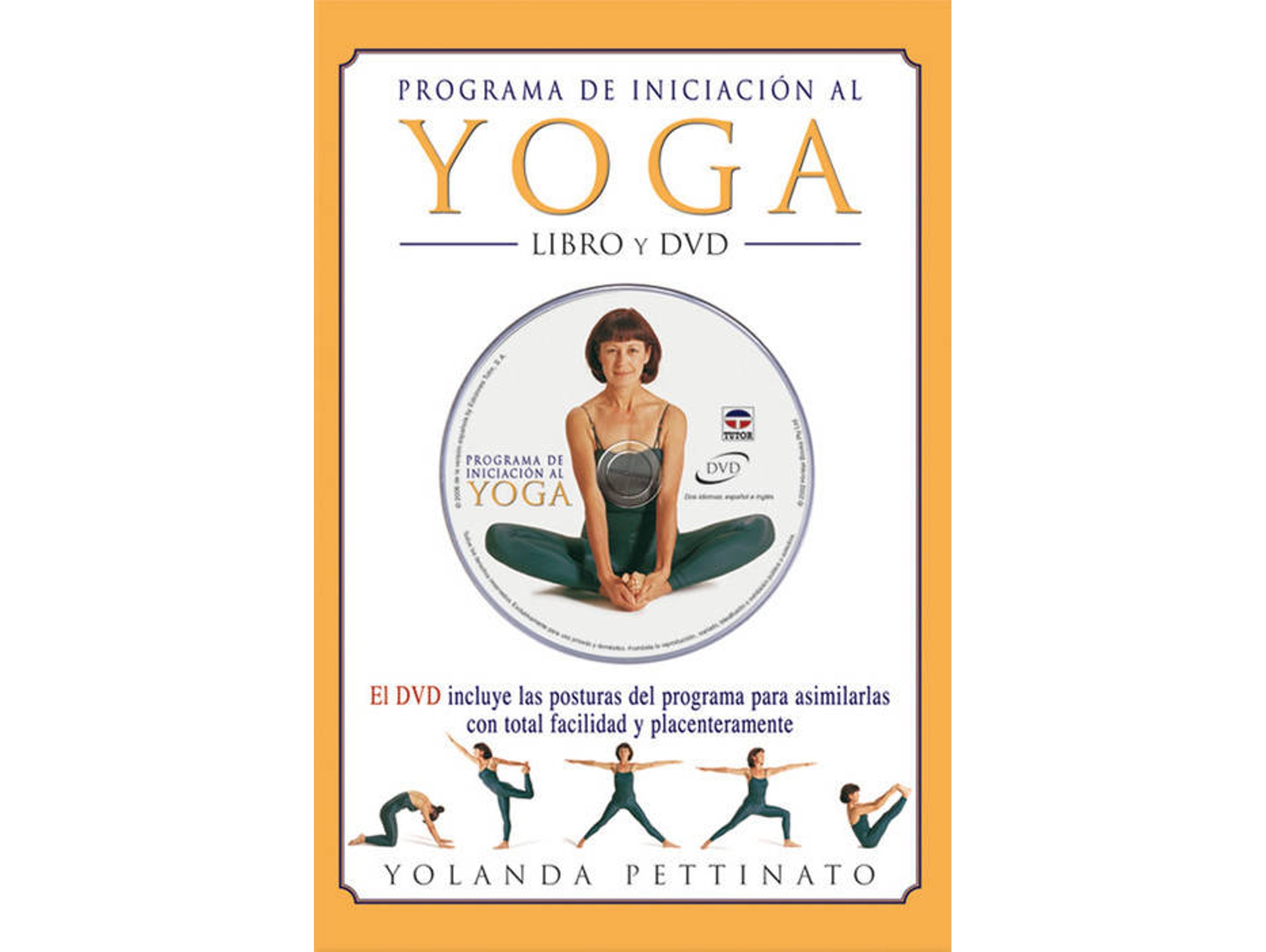 Libro Programa De Iniciacion Al Yoga. Libro Y Dvd de Yolanda Pettinato (Español)