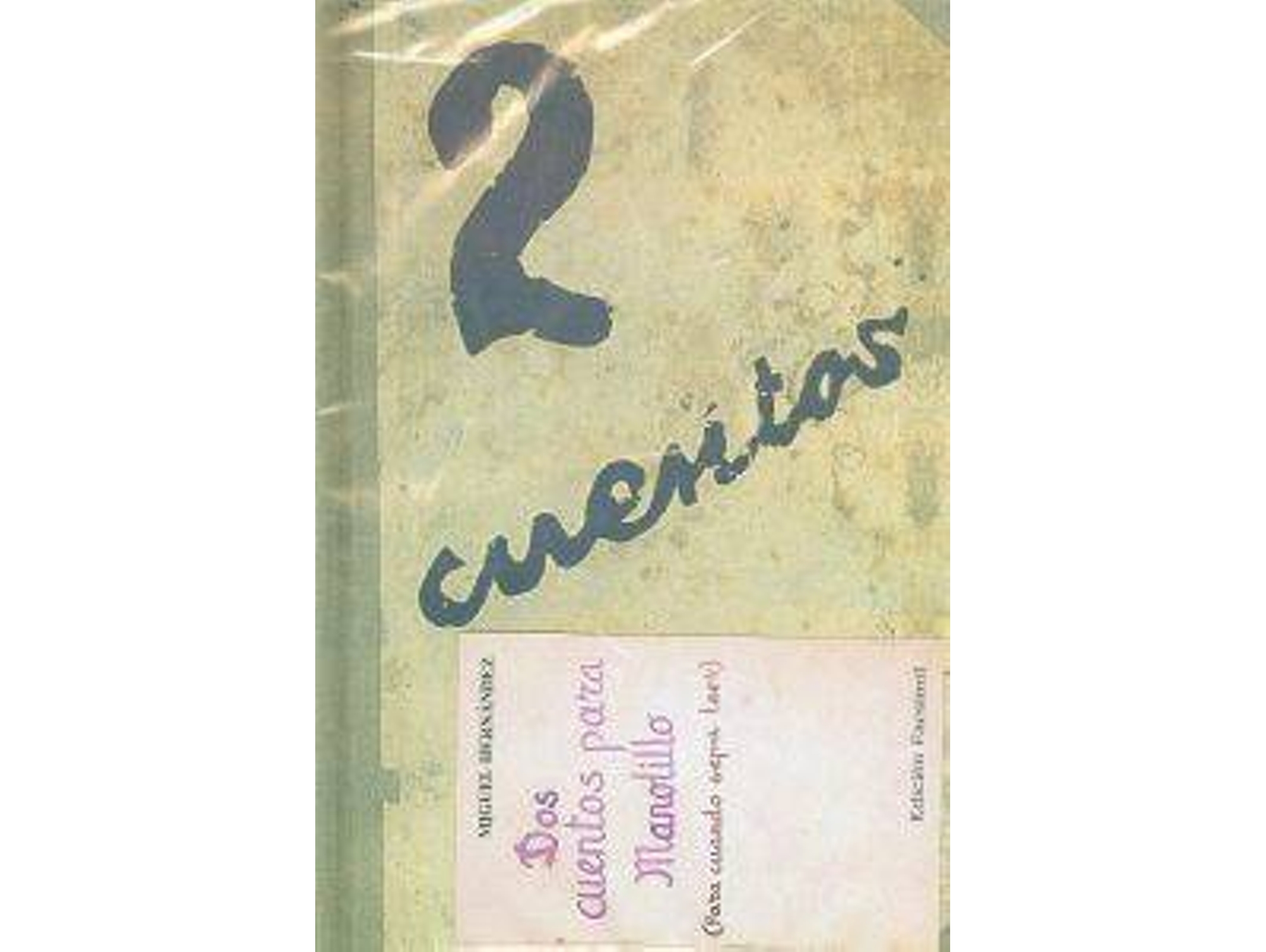 Libro Dos Cuentos Para Manolillo, Para Cuando Sepa Leer