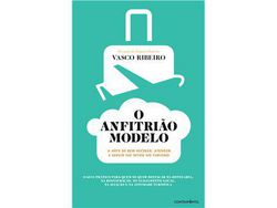 Libro O Anfitrião Modelo - A Arte de Bem Receber, Atender e Servir no Setor do Turismo de Vasco Ribeiro (Portugués)