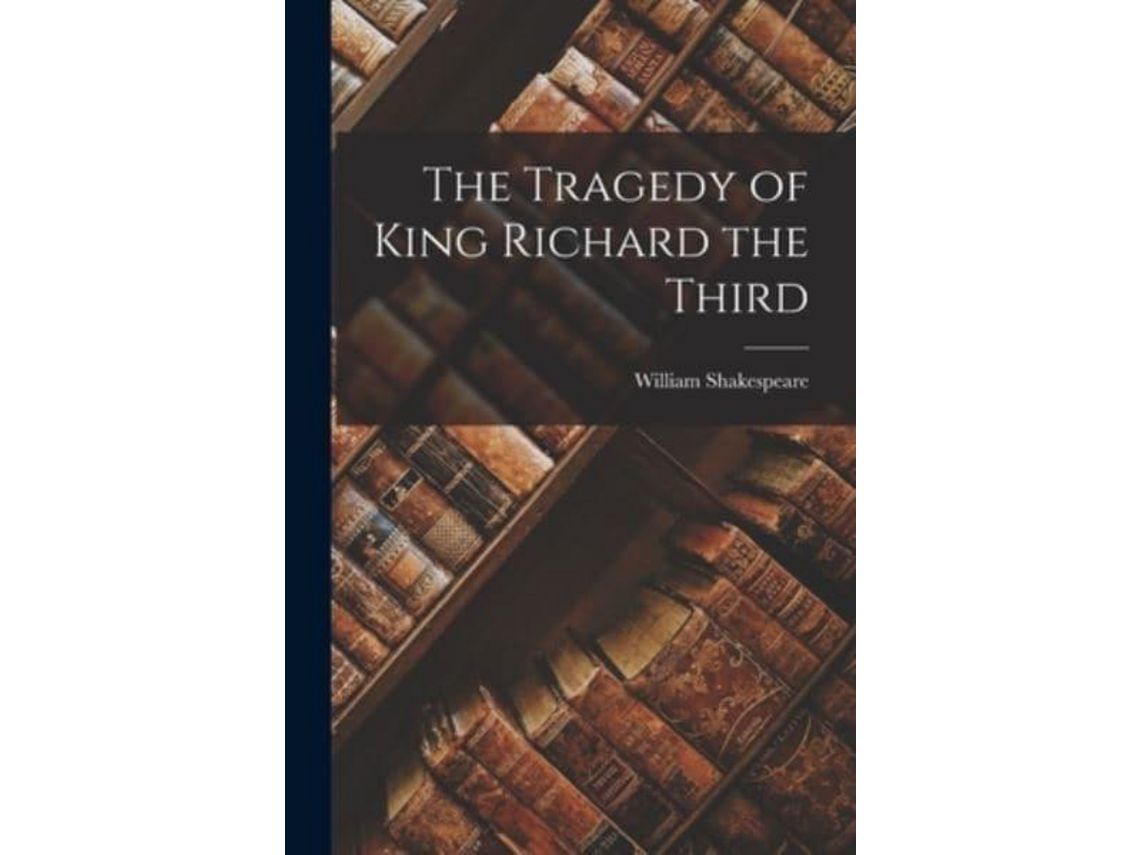 Libro The Tragedy Of King Richard The Third de William Shakespeare (Inglés)