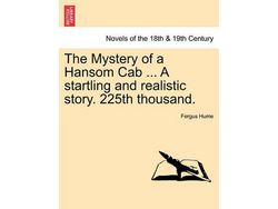 Libro The Mystery Of A Hansom Cab ... A Startling And Realistic Story. 225Th Thousand. de Fergus Hume (Inglés)