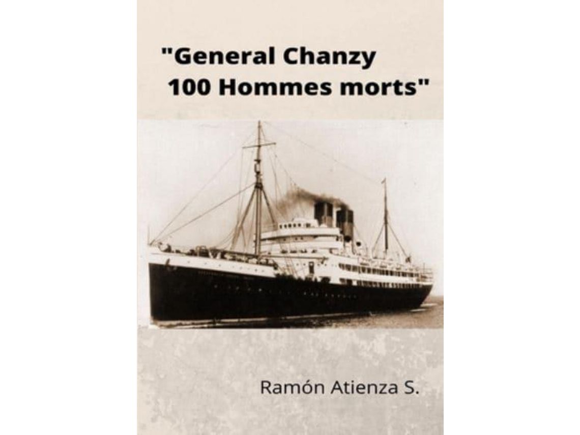 Libro General Chanzy 100 Hommes Morts de Ramón Atienza S (Inglés)