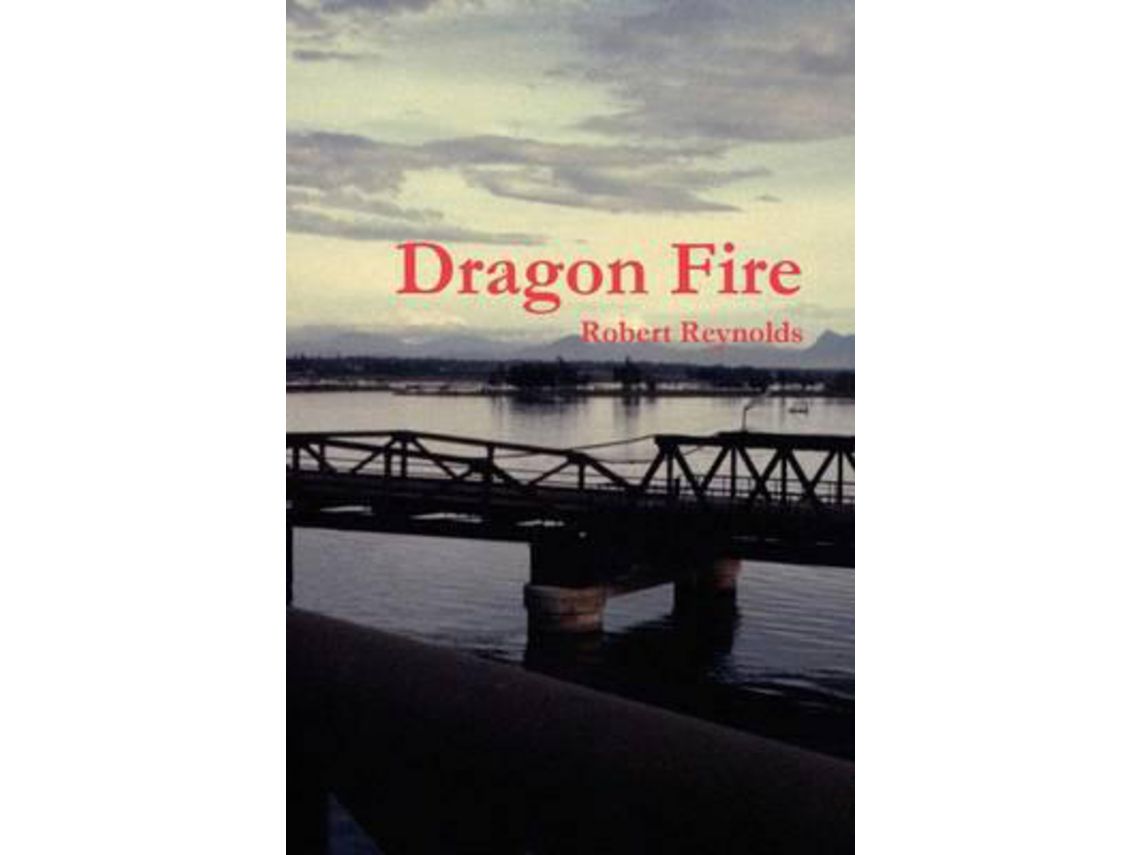 Libro Dragon Fire de Robert Reynolds (Inglés)