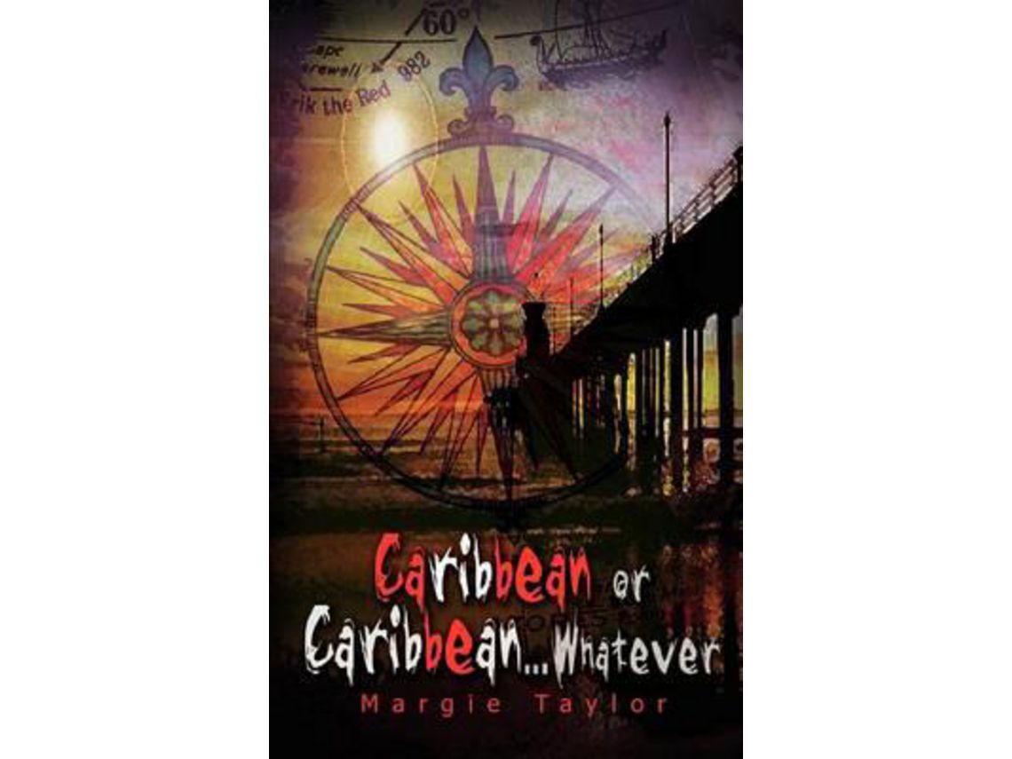 Libro Caribbean Or Caribbean . . . Whatever de Margie Taylor (Inglés)
