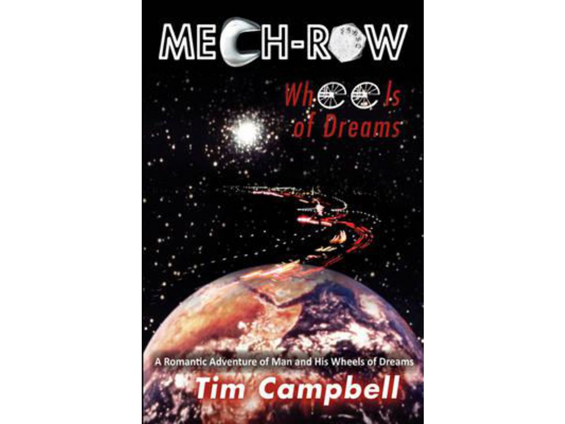 Libro Mech-Row Wheels Of Dreams de Tim Campbell (Inglés - Tapa Dura)