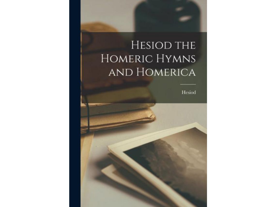 Libro Hesiod The Homeric Hymns And Homerica de Hesiod (Inglés)