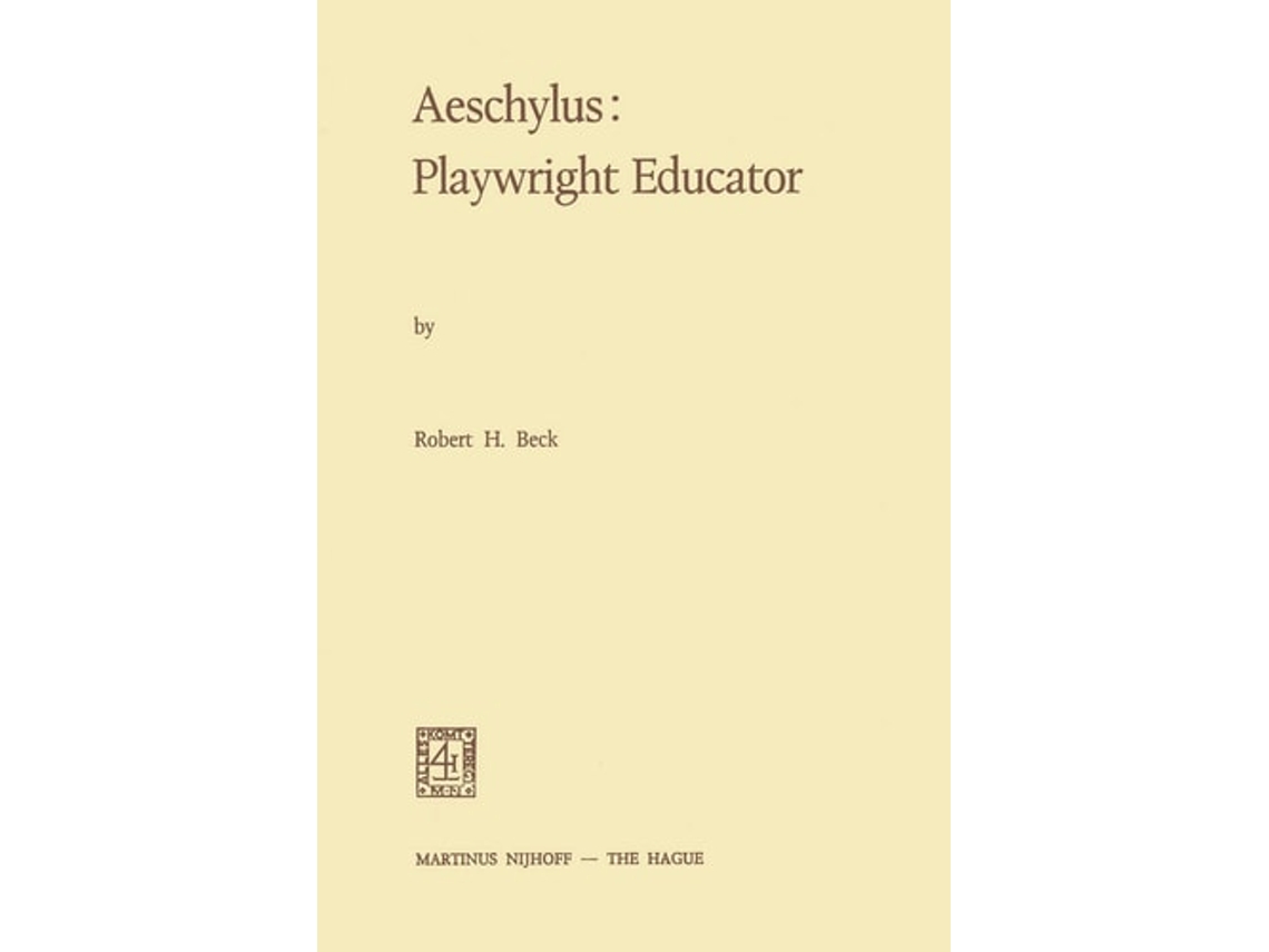 Libro Aeschylusplaywright Educator De Rh Beck (inglés)