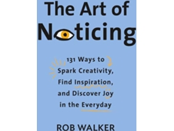 Libro The Art Of Noticing de Rob Walker