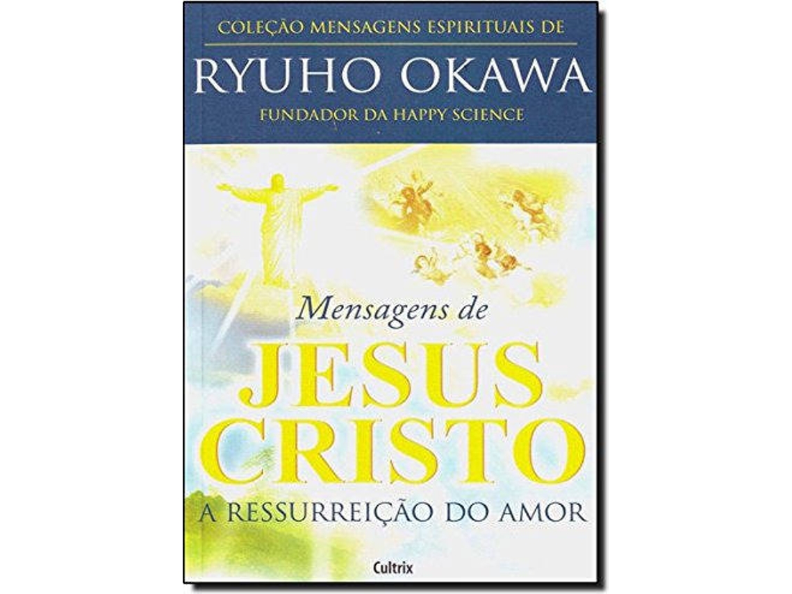 Libro Mensagens De Jesus Cristo-Ressurrei de Okawa (Portugués do Brasil)