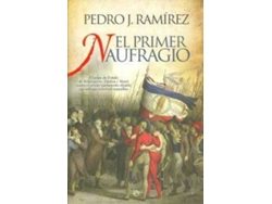 Libro El Primer Naufragio de Pedro J. Ramírez (Español)