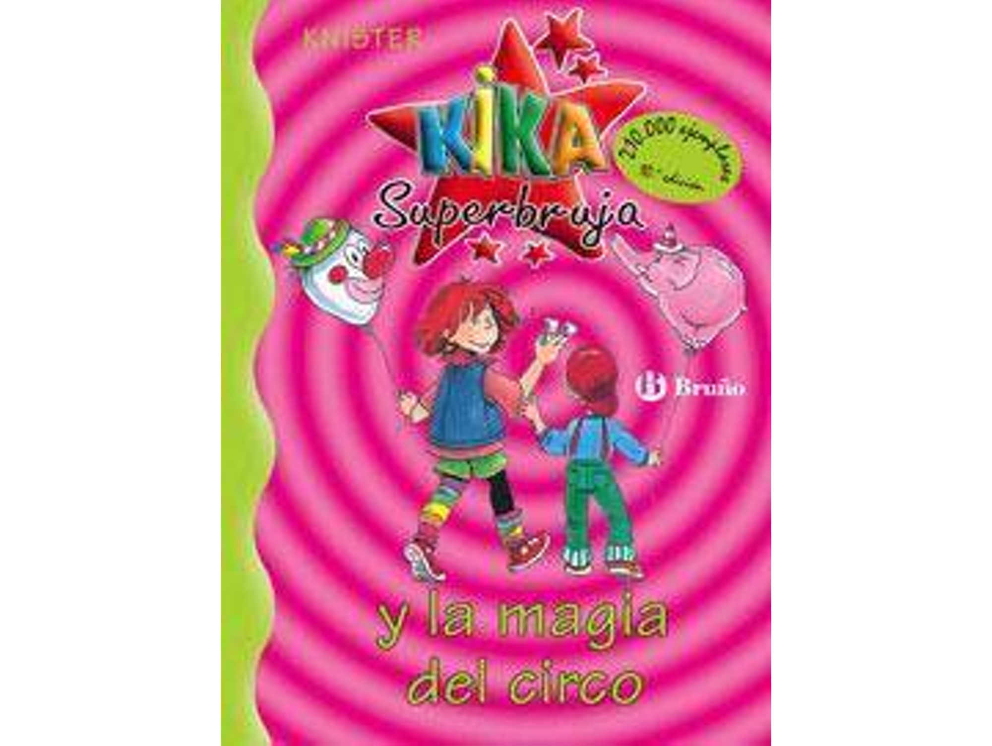 Libro Kika Superbruja y la Magia del Circo de Knister (Año de edición - 2005)