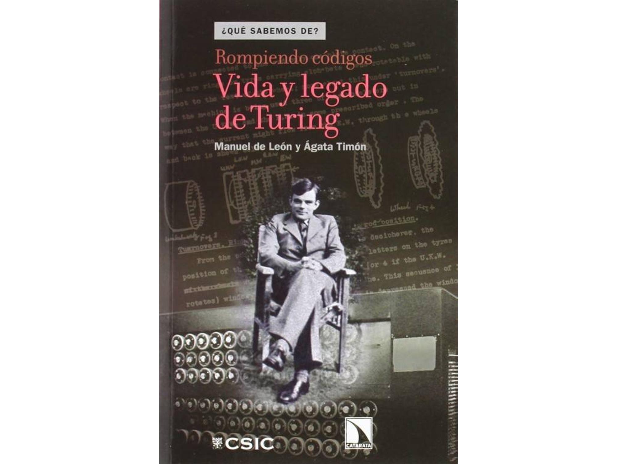 Libro Rompiendo Codigos Vida Y Legado De Turing de Manuel De Leon (Español)