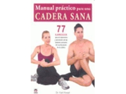 Libro Manual Practico Para Una Cadera Sana de Karl Knopf (Español)