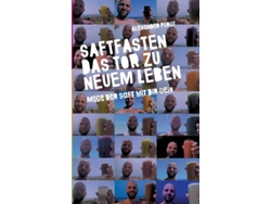 Libro Saftfasten Das Tor Zu Neuem Leben De Alexander Porst (alemán)