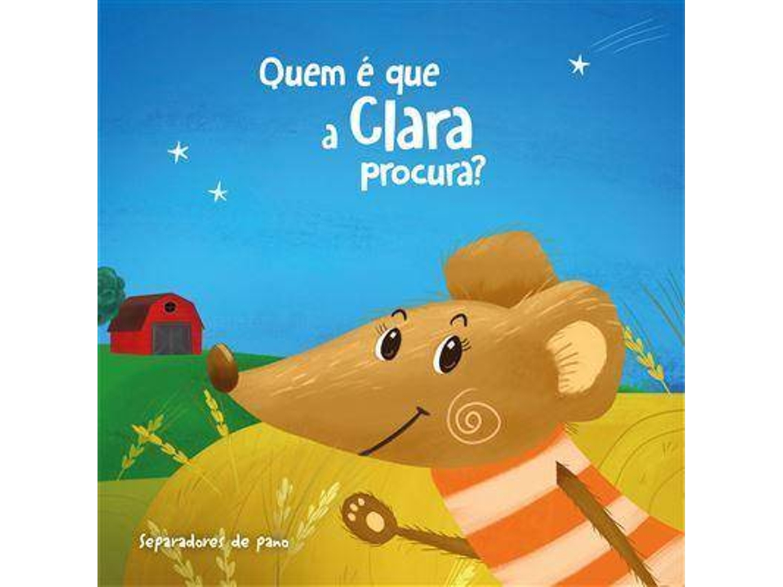 Libro Quem é que a Clara Procura?