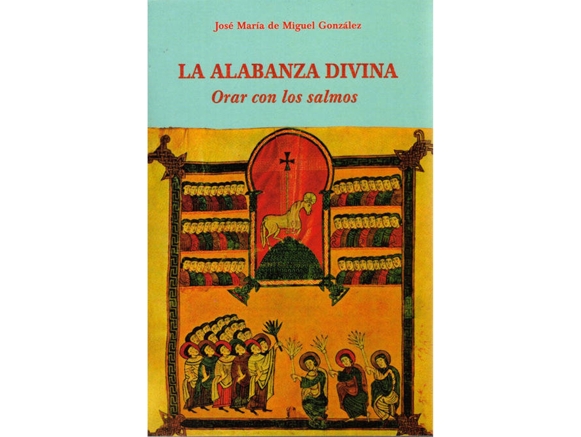 Libro La Alabanza Divina de José María De Miguel González (Español)