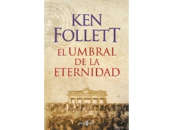Libro El Umbral De La Eternidad de Ken Follett (Español)
