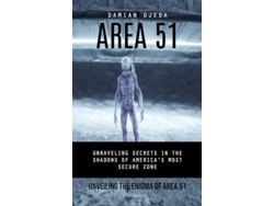 Libro Area 51 Unveiling the Enigma of Area 51 de Damian Ojeda (Inglés)