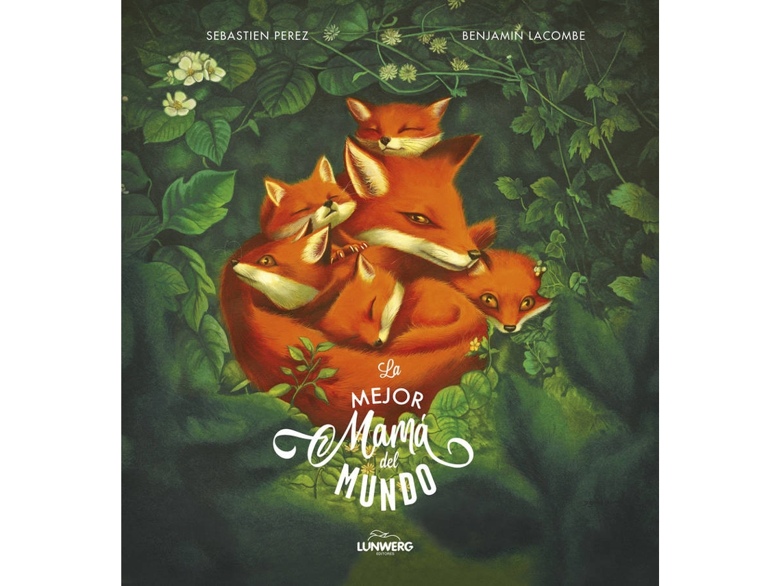 Libro La Mejor Mamá Del Mundo de Benjamin Lacombe (Español)