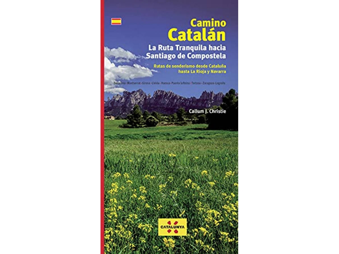 Libro Camino Catalán. La Ruta Tranquila Hacia Santiago de Callum J Christie (Español)