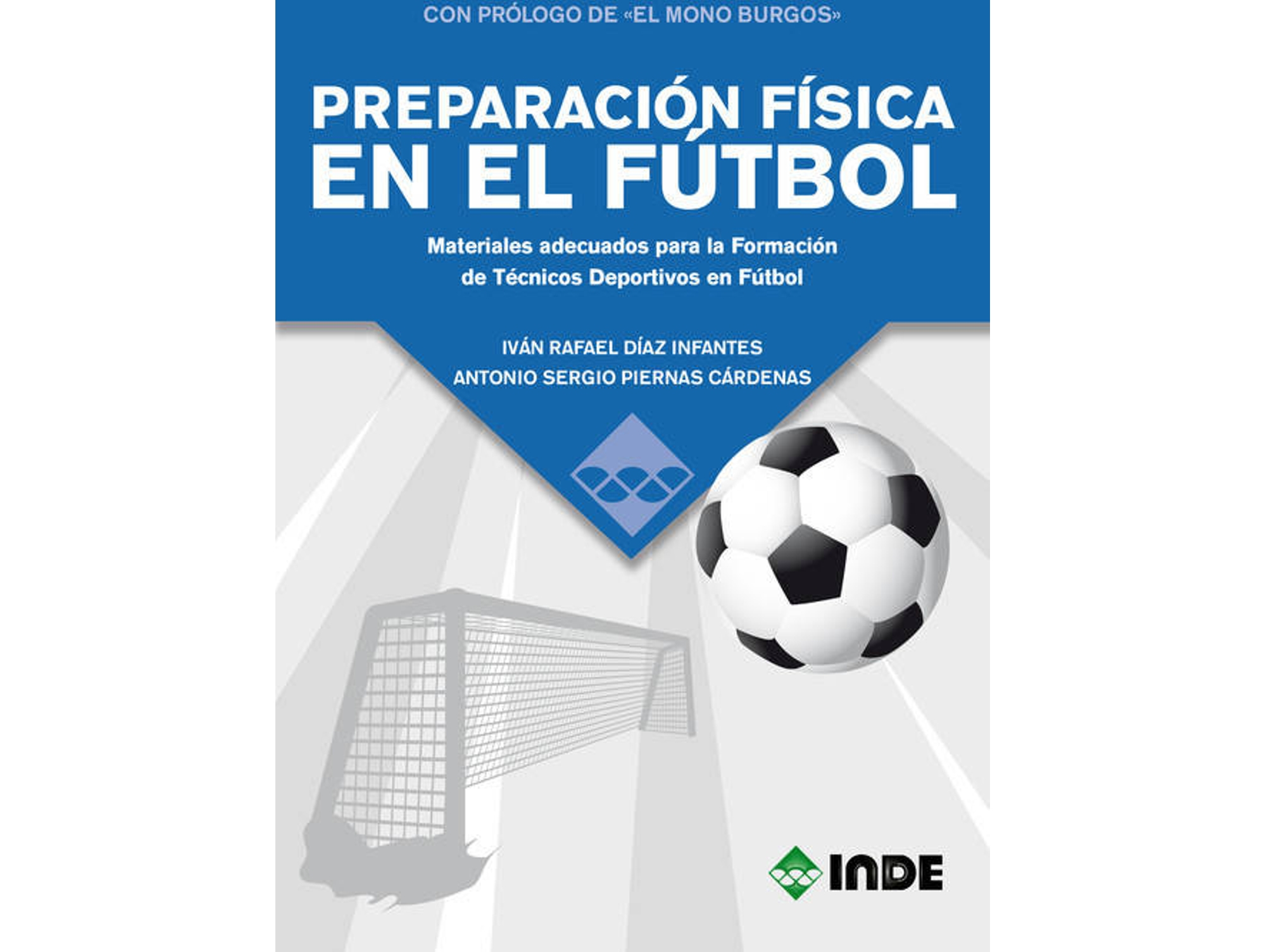 Libro Preparacion Fisica En El Futbol de Ivan Rafael Diaz Infantes e Ant Piernas Cardenas (Español)