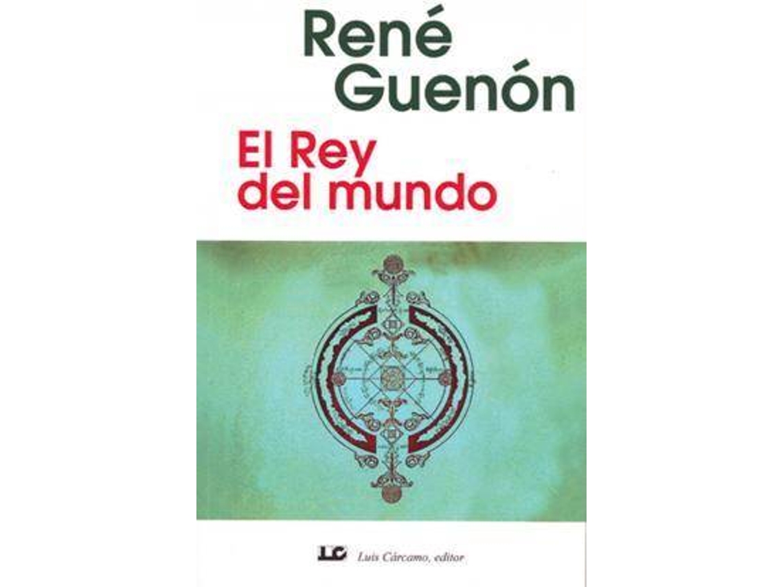 Libro El Rey Del Mundo de René Guénon (Español)