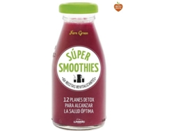 Libro Súper smoothies 60 recetas revitalizantes de Fern Green (Español)